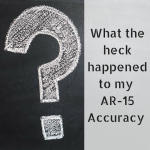 AR-15 Accuracy Issues